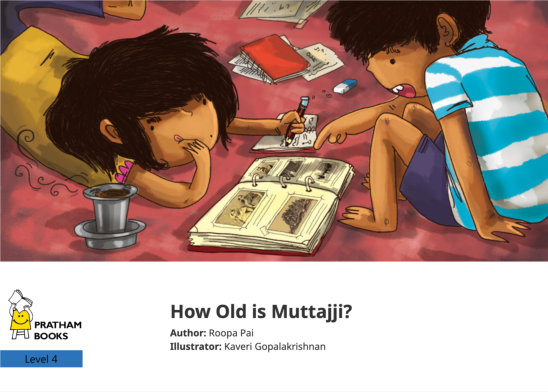 How Old is Muttajji? — illustrated by Kaveri Gopalakrishnan