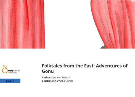 Folktales from the East: Adventures of Gonu — illustrated by Samidha Gunjal