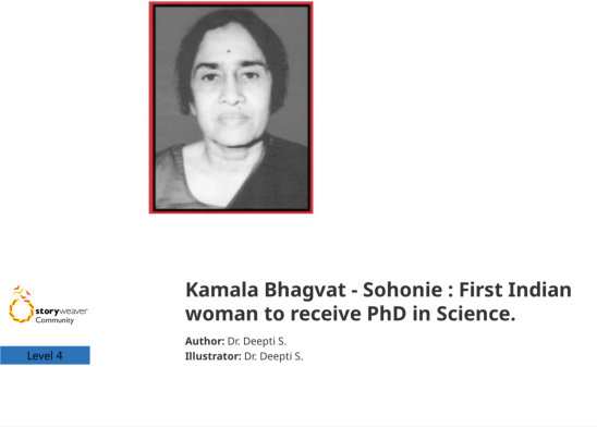 Kamala Bhagvat – Sohonie : First Indian woman to receive PhD in Science. — illustrated by Dr. Deepti S.