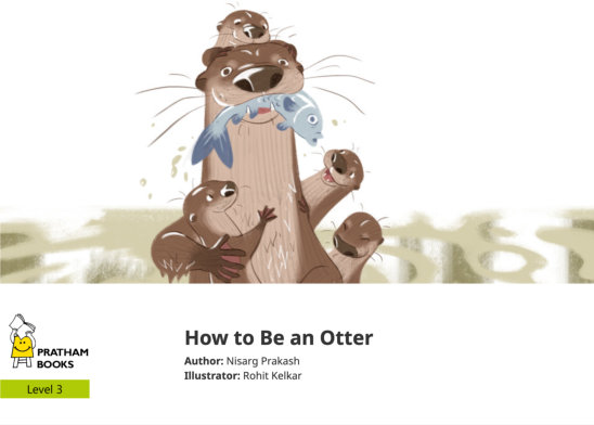 How to Be an Otter — illustrated by Rohit Kelkar