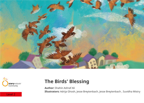 The Birds’ Blessing — illustrated by Adrija Ghosh, Jesse Breytenbach, Jesse Breytenbach , Suvidha Mistry