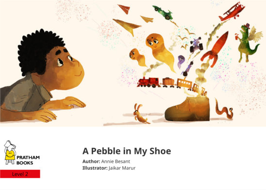A Pebble in My Shoe — illustrated by Jaikar Marur
