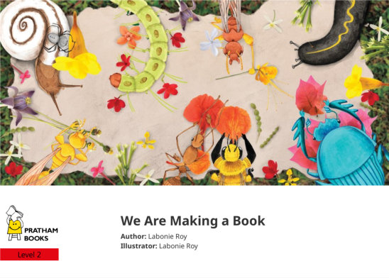 We Are Making a Book — illustrated by Labonie Roy