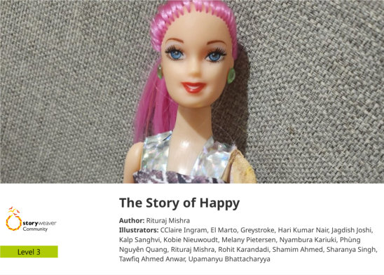 The Story of Happy — illustrated by CClaire Ingram, El Marto, Greystroke, Hari Kumar Nair, Jagdish Joshi, Kalp Sanghvi, Kobie Nieuwoudt, Melany Pietersen, Nyambura Kariuki, Phùng Nguyên Quang, Rituraj Mishra, Rohit Karandadi, Shamim Ahmed, Sharanya Singh, Tawfiq Ahmed Anwar, Upamanyu Bhattacharyya