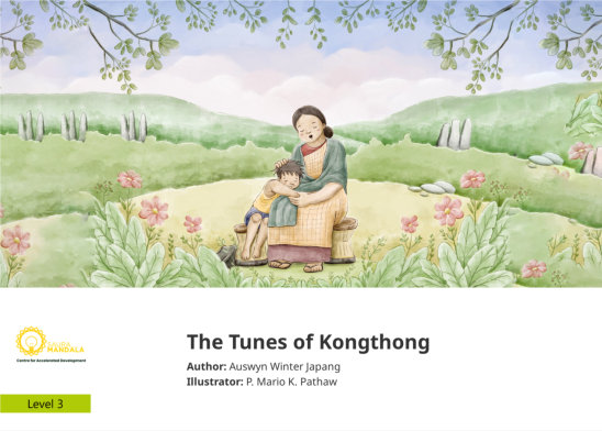 The Tunes of Kongthong — illustrated by P. Mario K. Pathaw 