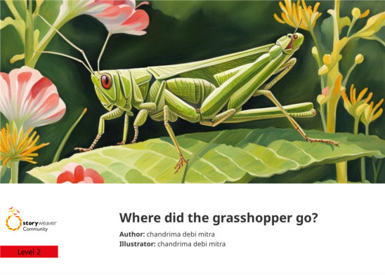 Where did the grasshopper go? — illustrated by chandrima debi mitra