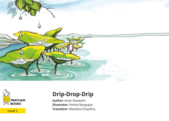 Drip-Drop-Drip — illustrated by Partho Sengupta
