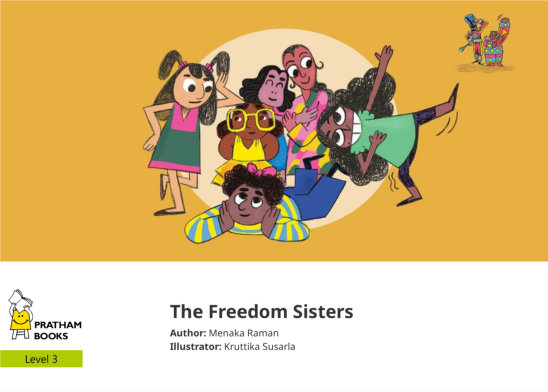 The Freedom Sisters — illustrated by Kruttika Susarla