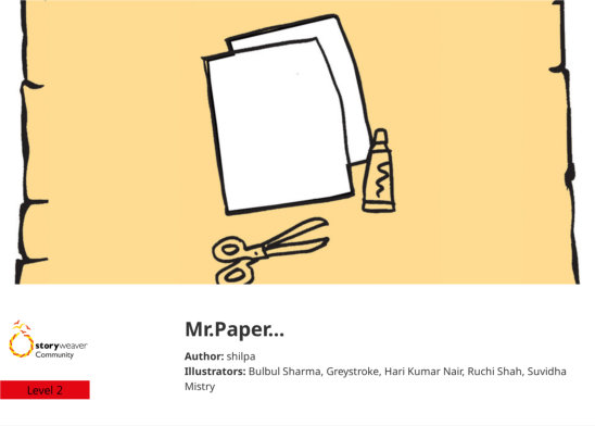 Mr.Paper… — illustrated by Bulbul Sharma, Greystroke, Hari Kumar Nair, Ruchi Shah, Suvidha Mistry