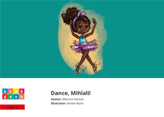 Dance, Mihlali! — illustrated by Aimee Ayres 
