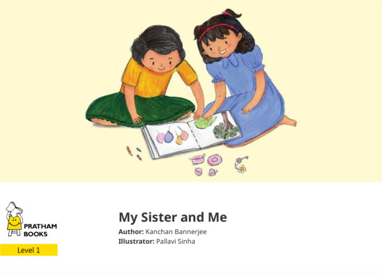 My Sister and Me — illustrated by Pallavi Sinha