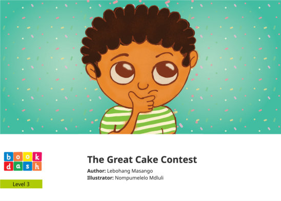 The Great Cake Contest — illustrated by Nompumelelo Mdluli