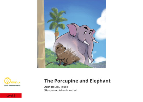The Porcupine and Elephant — illustrated by Arban Mawthoh