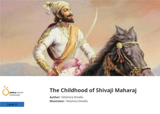 The Childhood of Shivaji Maharaj — illustrated by 16Semira Dmello