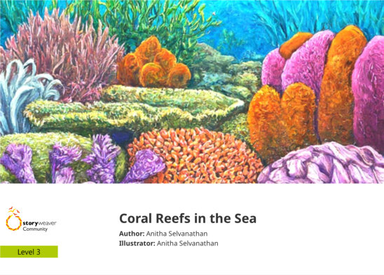 Coral Reefs in the Sea — illustrated by Anitha Selvanathan