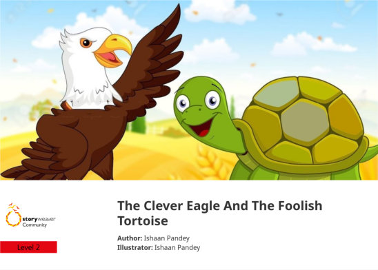 The Clever Eagle And The Foolish Tortoise — illustrated by Ishaan Pandey