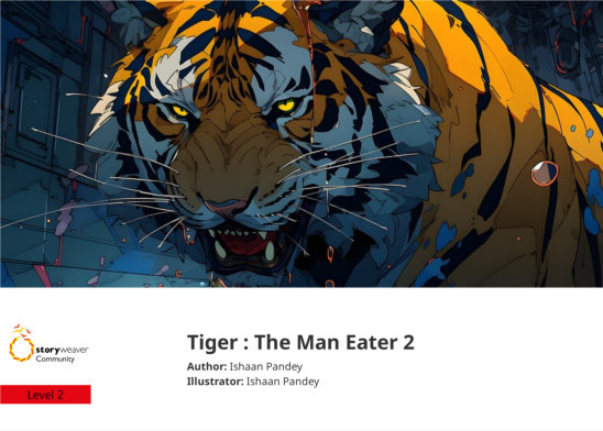 Tiger : The Man Eater 2 — illustrated by Ishaan Pandey