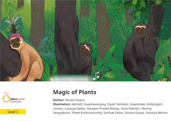 Magic of Plants — illustrated by Aphisith Souphavongtay, David Yambem, Greystroke, Imlijongshi Lemtur, Lavanya Naidu, Narayan Prasad Bohaju, Nina Sabnani, Nivong Sengsakoun, Preeti Krishnamurthy, Sarthak Sinha, Shivani Gupta, Soumya Menon