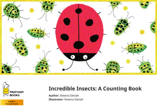 Incredible Insects: A Counting Book — illustrated by Sheena Deviah