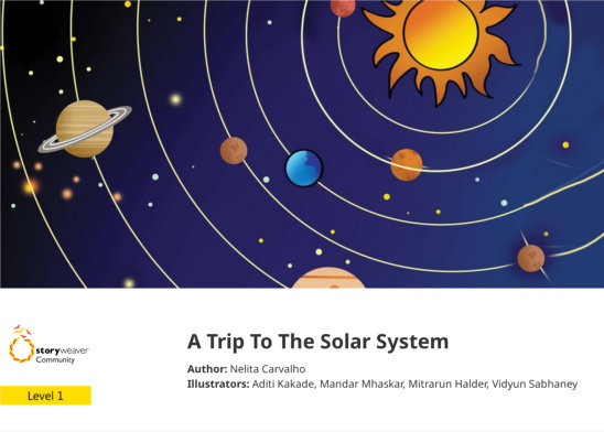A Trip To The Solar System — illustrated by Aditi Kakade, Mandar Mhaskar, Mitrarun Halder, Vidyun Sabhaney