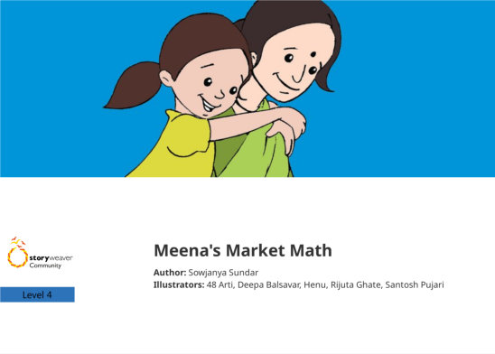 Meena’s Market Math — illustrated by 48 Arti, Deepa Balsavar, Henu, Rijuta Ghate, Santosh Pujari
