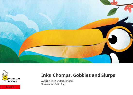 Inku Chomps, Gobbles and Slurps — illustrated by Febin Raj