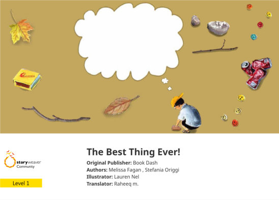 The Best Thing Ever! — illustrated by Lauren Nel