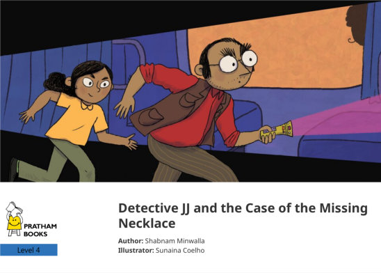 Detective JJ and the Case of the Missing Necklace — illustrated by Sunaina Coelho 