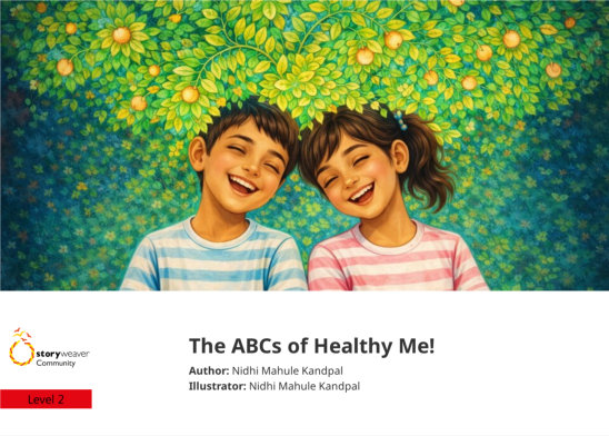 The ABCs of Healthy Me! — illustrated by Nidhi Mahule Kandpal