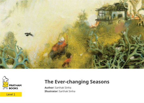 The Ever-changing Seasons — illustrated by Sarthak Sinha