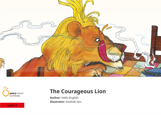 The Courageous Lion — illustrated by Avishek Sen