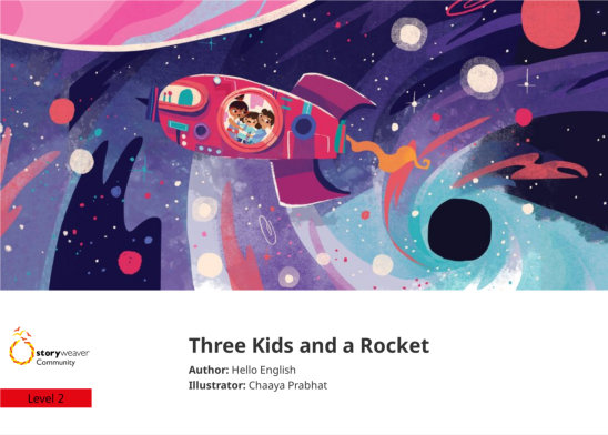 Three Kids and a Rocket — illustrated by Chaaya Prabhat