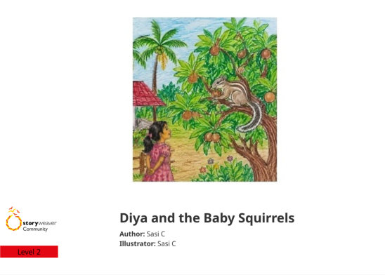 Diya and the Baby Squirrels — illustrated by Sasi C