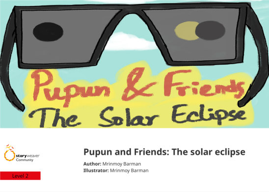 Pupun and Friends: The solar eclipse — illustrated by Mrinmoy Barman