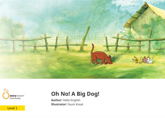 Oh No! A Big Dog! — illustrated by Youm Kosal