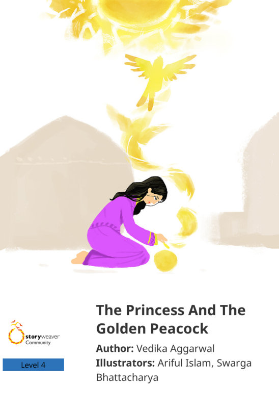 The Princess And The Golden Peacock — illustrated by Ariful Islam, Swarga Bhattacharya