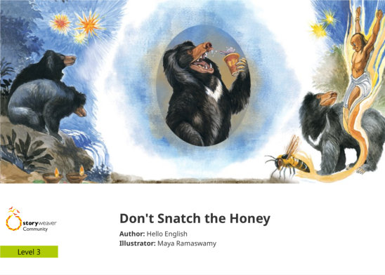 Don’t Snatch the Honey — illustrated by Maya Ramaswamy