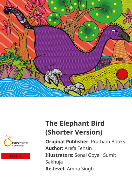 The Elephant Bird (Shorter Version) — illustrated by Sonal Goyal, Sumit Sakhuja