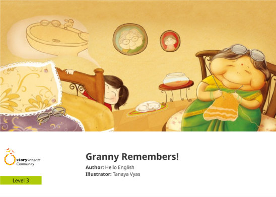 Granny Remembers! — illustrated by Tanaya Vyas