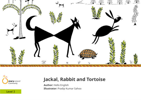 Jackal, Rabbit and Tortoise — illustrated by Pradip Kumar Sahoo