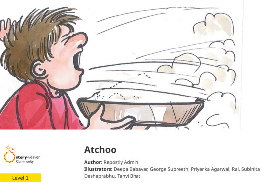 Atchoo — illustrated by Deepa Balsavar, George Supreeth, Priyanka Agarwal, Rai, Subinita Deshaprabhu, Tanvi Bhat