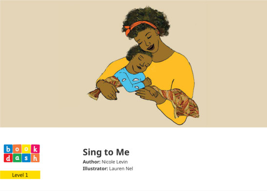 Sing to Me — illustrated by Lauren Nel