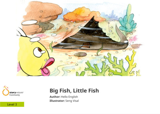 Big Fish, Little Fish — illustrated by Seng Visal