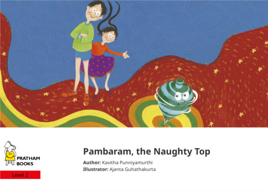 Pambaram, the Naughty Top — illustrated by Ajanta Guhathakurta