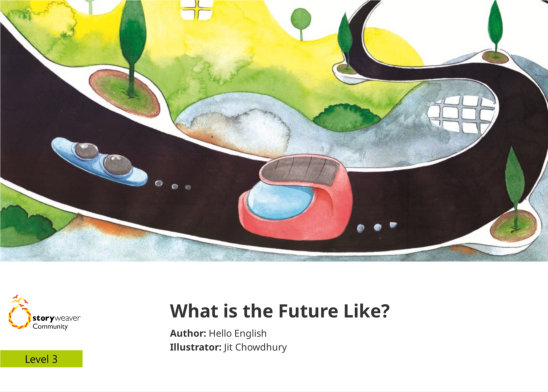 What is the Future Like? — illustrated by Jit Chowdhury