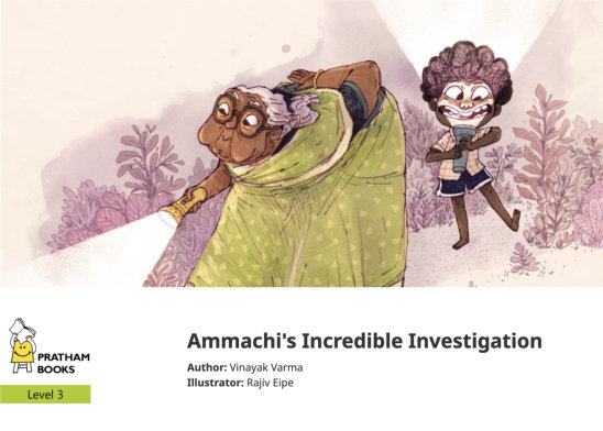Ammachi’s Incredible Investigation — illustrated by Rajiv Eipe