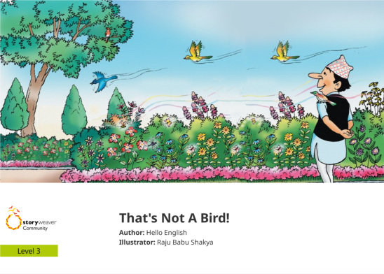 That’s Not A Bird! — illustrated by Raju Babu Shakya