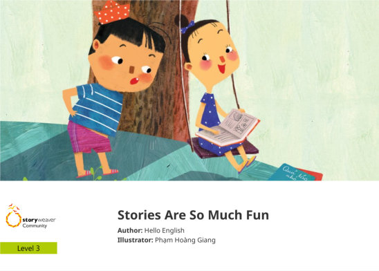 Stories Are So Much Fun — illustrated by Phạm Hoàng Giang