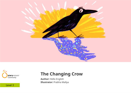 The Changing Crow — illustrated by Prabha Mallya