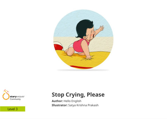 Stop Crying, Please — illustrated by Satya Krishna Prakash